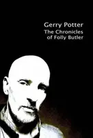 Chroniques de Folly Butler - Chronicles of Folly Butler