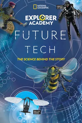 Explorer Academy Future Tech : La science derrière l'histoire - Explorer Academy Future Tech: The Science Behind the Story