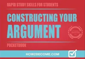 Construire son argumentation - Livre de poche - Constructing Your Argument Pocketbook