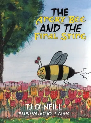 L'abeille en colère et la piqûre finale - The Angry Bee and the Final Sting