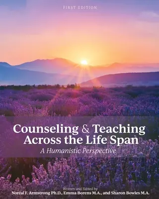 Counseling et enseignement tout au long de la vie : Une perspective humaniste - Counseling and Teaching Across the Life Span: A Humanistic Perspective