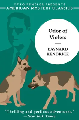 L'odeur des violettes : Un mystère de Duncan Maclain - The Odor of Violets: A Duncan Maclain Mystery