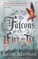 Faucons de feu et de glace - Falcons of Fire and Ice