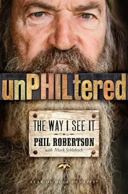 Unphiltered : Ma vision des choses - Unphiltered: The Way I See It