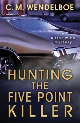 La chasse au tueur de Five Point - Hunting the Five Point Killer