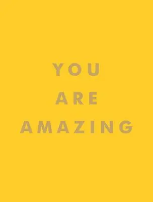 Vous êtes incroyable - You Are Amazing