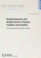 Assurance et contrôle de la qualité dans les installations et activités nucléaires : IAEA Tecdoc No. 1910 - Quality Assurance and Quality Control in Nuclear Facilities and Activities: IAEA Tecdoc No. 1910