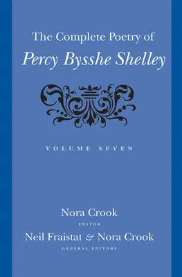 Poésie complète de Percy Bysshe Shelley, 7 - The Complete Poetry of Percy Bysshe Shelley, 7