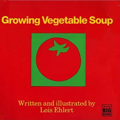 La soupe aux légumes - Growing Vegetable Soup