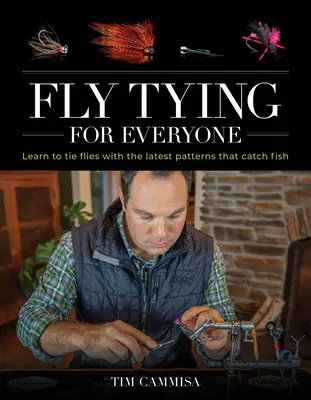 Le montage de mouches pour tous - Fly Tying for Everyone