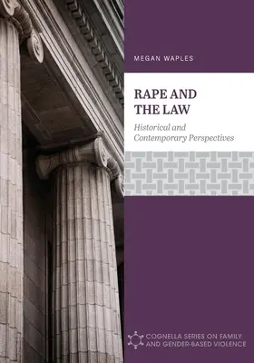 Le viol et la loi : Perspectives historiques et contemporaines - Rape and the Law: Historical and Contemporary Perspectives