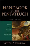 Manuel du Pentateuque : Genèse, Exode, Lévitique, Nombres, Deutéronome - Handbook on the Pentateuch: Genesis, Exodus, Leviticus, Numbers, Deuteronomy