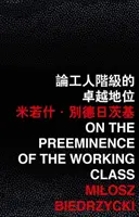 Sur la prééminence de la classe ouvrière - On the Preeminence of the Working Class