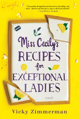 Les recettes de Miss Cecily pour les dames d'exception - Miss Cecily's Recipes for Exceptional Ladies
