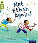 Oxford Reading Tree Story Sparks : Oxford Niveau 7 : Pas encore Ethan ! - Oxford Reading Tree Story Sparks: Oxford Level 7: Not Ethan Again!