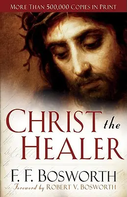 Le Christ guérisseur - Christ the Healer