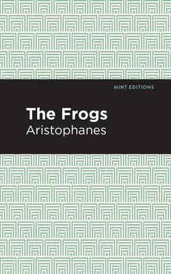 Les grenouilles - The Frogs