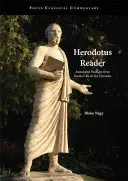 Lecteur Hérodote - Passages annotés des livres I-IX des Histoires - Herodotus Reader - Annotated Passages from Books I-IX of the Histories