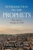 Introduction aux prophètes : Leurs histoires, leurs paroles et leurs manuscrits - Introduction to the Prophets: Their Stories, Sayings, and Scrolls