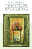 Les Juifs portugais de la Jamaïque - The Portuguese Jews of Jamaica