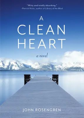 Un cœur pur : Un roman (Alcoolisme, famille dysfonctionnelle, rétablissement, rédemption, 12 étapes) - A Clean Heart: A Novel (Alcoholism, Dysfunctional Family, Recovery, Redemption, 12-Steps)