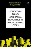 Politique de l'éducation et biopolitique raciale - Education Policy and Racial Biopolitics