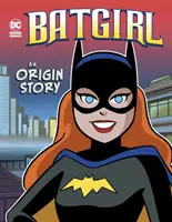 Batgirl - Une histoire d'origine - Batgirl - An Origin Story