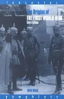 Les origines de la Première Guerre mondiale - The Origins of the First World War