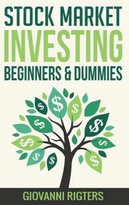 Investir en bourse pour les débutants et les nuls - Stock Market Investing Beginners & Dummies