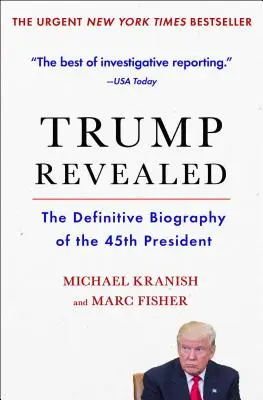 Trump Revealed : La biographie définitive du 45e président - Trump Revealed: The Definitive Biography of the 45th President