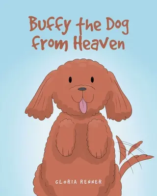 Buffy le chien du ciel - Buffy the Dog from Heaven