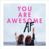 Vous êtes géniaux - You Are Awesome AF