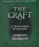 The Craft : Le livre des ombres d'une sorcière - The Craft: A Witch's Book of Shadows