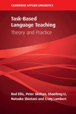 Enseignement des langues basé sur des tâches : théorie et pratique - Task-Based Language Teaching: Theory and Practice