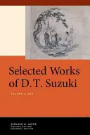 Œuvres choisies de D.T. Suzuki, Volume I : Zen - Selected Works of D.T. Suzuki, Volume I: Zen