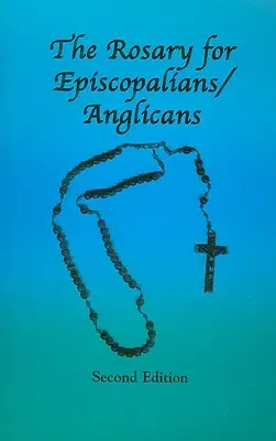 Rosaire pour les épiscopaliens/anglicans - The Rosary for Episcopalians/Anglicans