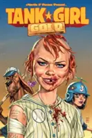 Tank Girl : Gold - Tank Girl: Gold