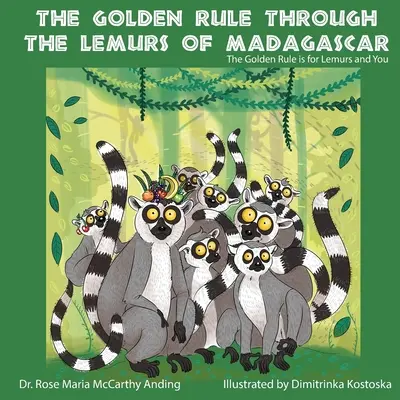 La règle d'or à travers les lémuriens de Madagascar - The Golden Rule Through the Lemurs of Madagascar