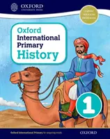 Livre de l'élève de l'histoire primaire internationale d'Oxford 1 - Oxford International Primary History Student Book 1
