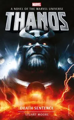 Marvel Novels - Thanos : Death Sentence - Marvel Novels - Thanos: Death Sentence