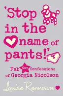 Arrêtez au nom des pantalons ! - 'Stop in the name of pants!'