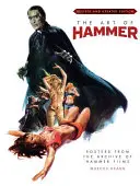 L'art de la Hammer : Affiches des archives de la Hammer - The Art of Hammer: Posters from the Archive of Hammer Films