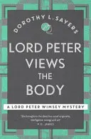 Lord Peter voit le corps - La reine du roman policier de l'âge d'or - Lord Peter Views the Body - The Queen of Golden age detective fiction