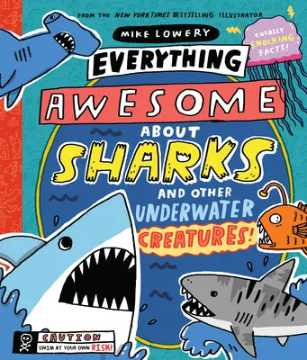 Tout sur les requins et autres créatures sous-marines ! - Everything Awesome about Sharks and Other Underwater Creatures!