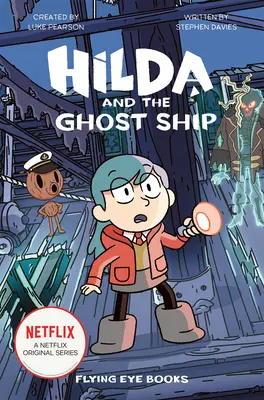 Hilda et le vaisseau fantôme : Hilda Netflix Tie-In 5 - Hilda and the Ghost Ship: Hilda Netflix Tie-In 5