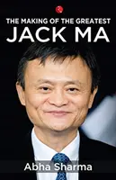 La fabrication du plus grand Jack Ma - The Making of the Greatestjack Ma