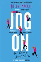 Jog On : Comment la course à pied m'a sauvé la vie - Jog On: How Running Saved My Life