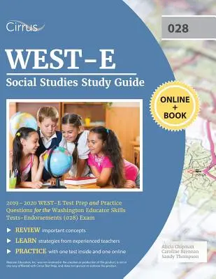 WEST-E Social Studies Study Guide 2019-2020 : WEST-E Test Prep and Practice Questions for the Washington Educator Skills Tests-Endorsements (028) Exam - WEST-E Social Studies Study Guide 2019-2020: WEST-E Test Prep and Practice Questions for the Washington Educator Skills Tests-Endorsements (028) Exam