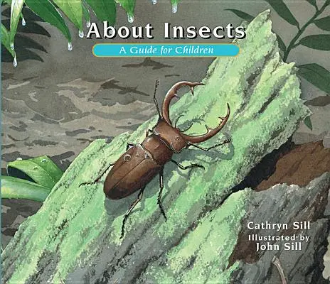 A propos des insectes : Un guide pour les enfants - About Insects: A Guide for Children