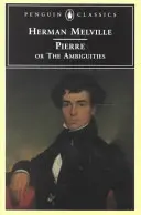 Pierre : Ou, les ambiguïtés - Pierre: Or, the Ambiguities